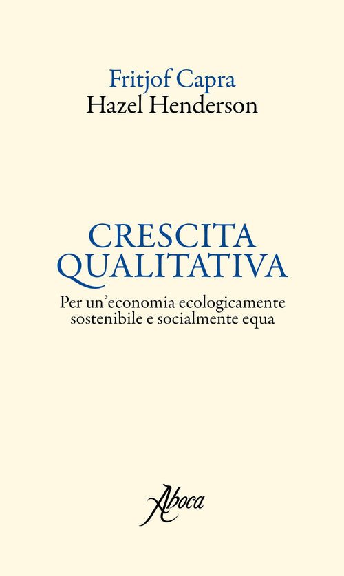 Cover of Crescita qualitativa. Per un'economia ecologicamente sostenibile e socialmente equa