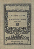 Cover of Per amor di libro. Legatoria L. Degli Esposti (1899-1984)