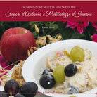 Cover of alimentazione nell'età adulta e oltre. Sapori d'autunno e prelibatezze d'inverno