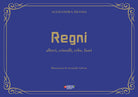 Cover of Regni. Alberi, cristalli, erbe, fiori