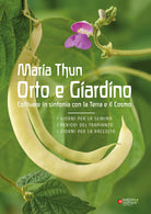 Cover of Orto e Giardino. Coltivare in sintonia con la Terra e il Cosmo