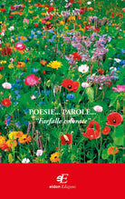 Cover of Poesie... parole... «Farfalle colorate»