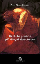 Cover of Di chi ha perduto più di ogni altro amore