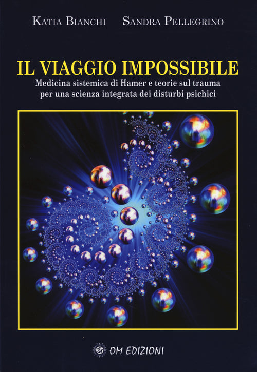 Cover of viaggio impossibile. Medicina sistematica di Hamer e teorie sul trauma per una scienza integrata dei disturbi psichici