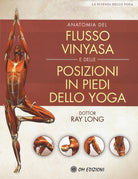 Cover of Anatomia del flusso vinyasa e delle posizioni in piedi dello yoga