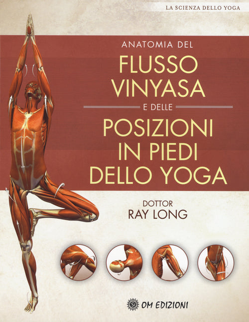 Cover of Anatomia del flusso vinyasa e delle posizioni in piedi dello yoga