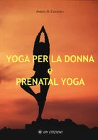 Cover of Yoga per la donna e prenatal yoga