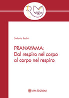 Cover of Pranayama. Dal respiro nel corpo al corpo nel respiro