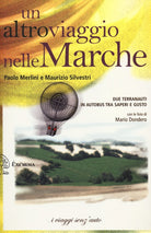 Cover of altro viaggio nelle Marche. Due terranauti in autobus tra saperi e gusto