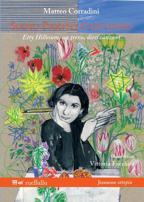 Cover of Siamo partiti cantando. Etty Hillesum, un treno, dieci canzoni