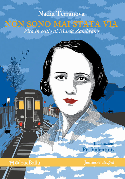 Cover of Non sono mai stata via. Vita in esilio di Maria Zambrano
