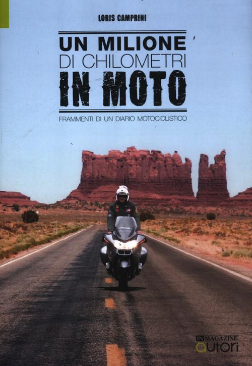 Cover of milione di chilometri in moto. Frammenti di un diario motociclistico