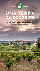 Cover of terra da scoprire. 52 luoghi di Romagna tra piazze, borghi, paesaggi