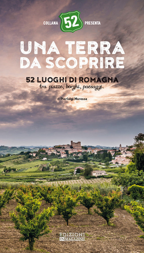 Cover of terra da scoprire. 52 luoghi di Romagna tra piazze, borghi, paesaggi