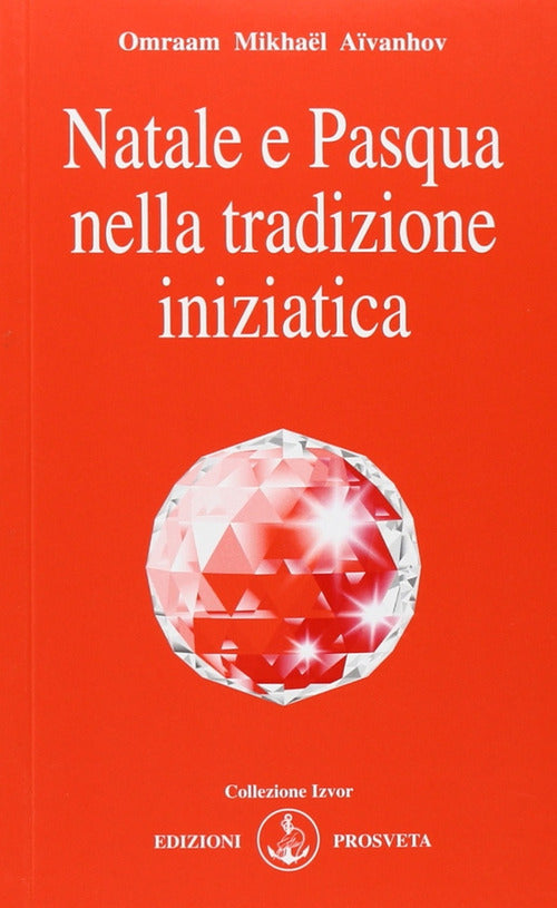 Cover of Natale e Pasqua nella tradizione iniziatica