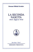 Cover of seconda nascita. Amore saggezza verità