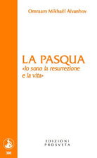 Cover of Pasqua. «Io sono la resurrezione e la vita»