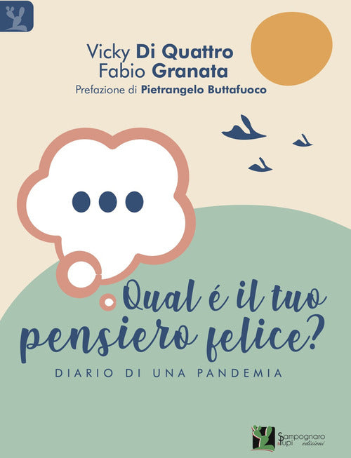 Cover of Qual è il tuo pensiero felice? Diario di una pandemia