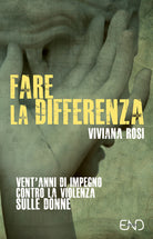 Cover of Fare la differenza. Vent'anni di impegno contro la violenza sulle donne