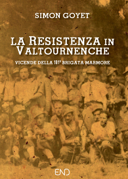 Cover of Resistenza in Valtournenche. Vicende della 101ª brigata Marmore