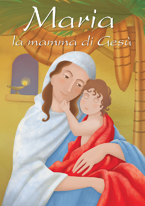 Cover of Maria, la mamma di Gesù