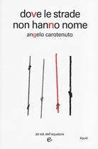 Cover of Dove le strade non hanno nome