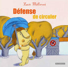 Cover of Défense de circuler