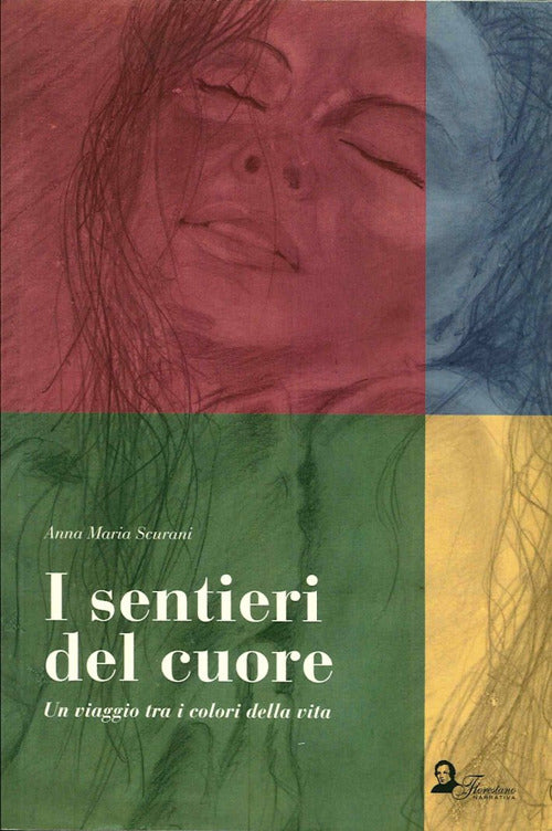 Cover of sentieri del cuore. Un viaggio tra i colori della vita