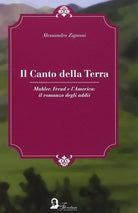 Cover of canto della terra. Mahler, Freud e l'America. Il romanzo degli adii
