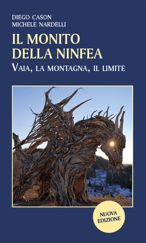 Cover of monito della ninfea. Vaia, la montagna, il limite