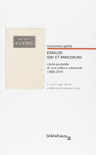 Cover of Einaudi. Sibi et amicorum. Storia portatile di una collana editoriale (1966-2011)