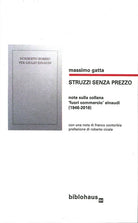 Cover of Struzzi senza prezzo. Note sulla collana fuori commercio Einaudi (1946-2018)