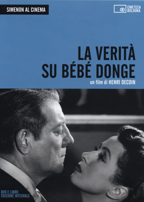 Cover of Simenon al cinema. La verità su Bébé Donge. DVD