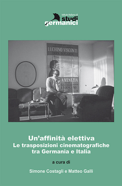 Cover of affinità elettiva. Le trasposizioni cinematografiche tra Germania e Italia