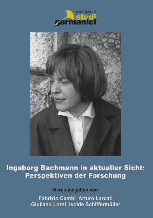 Cover of Ingeborg Bachmann in aktueller Sicht: Perspektiven der Forschung