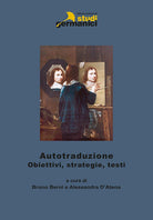 Cover of Autotraduzione. Motivi, studi, strategie. Ediz. italiana, inglese e tedesca