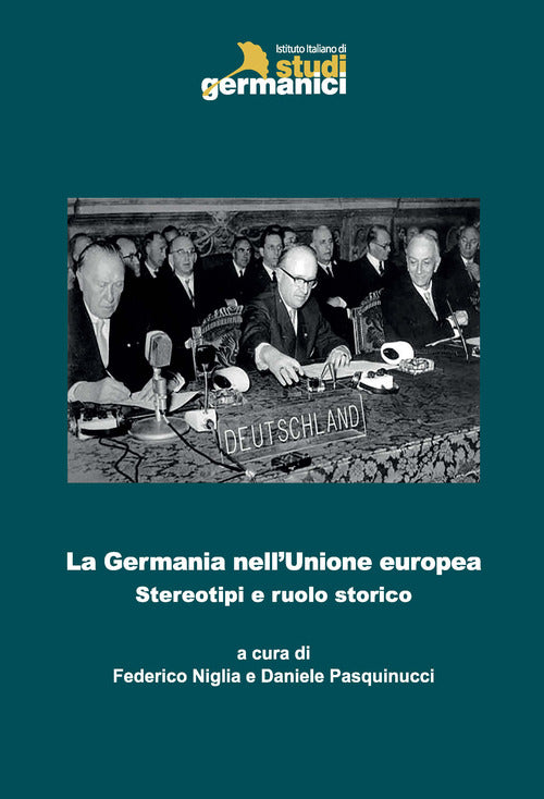 Cover of Germania nell'Unione europea. Stereotipi e ruolo storico