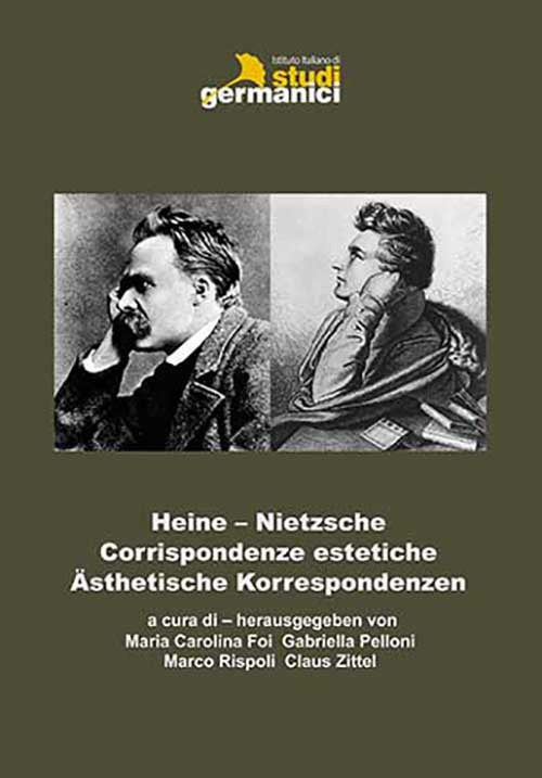 Cover of Heine-Nietzsche. Corrispondenze estetiche-Ästhetische Korrespondenzen