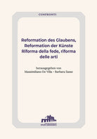 Cover of Reformation des Glaubens, Reformation der Künste-Riforma della fede, Riforma delle arti