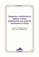 Cover of Odeporica e colonizzazione tedesca in Africa-Reiseberichte und deutsche Kolonisation in Afrika