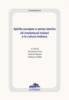 Spirito europeo e senso storico. Gli intellettuali tedeschi e la cultura italiana