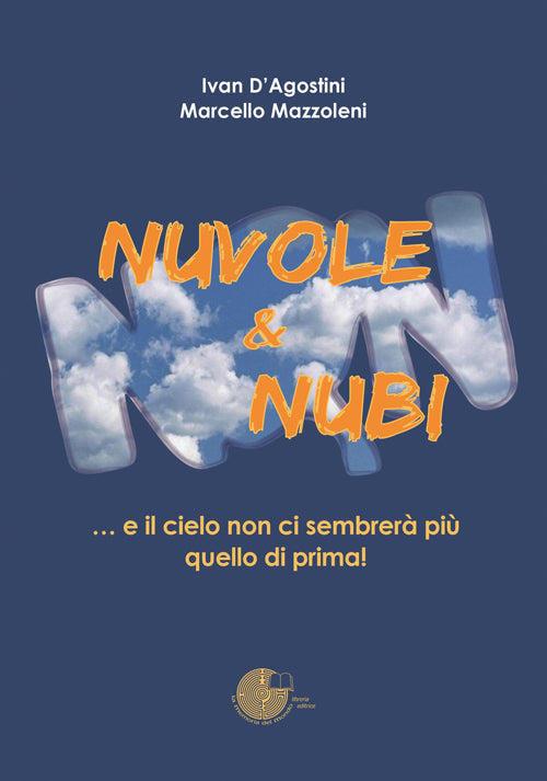 Cover of Nuvole & nubi... e il cielo non ci sembrerà più quello di prima!