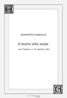 Cover of teatro alla moda. Con l'inferno, e 13 sonetti a Dio