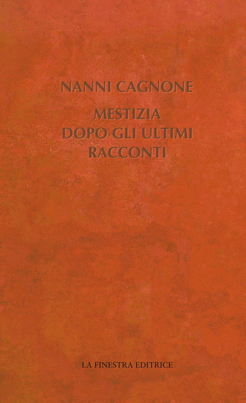 Cover of Mestizia dopo gli ultimi racconti