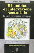 Cover of bambino e l'integrazione sensoriale. Le sfide nascoste della sensorialità