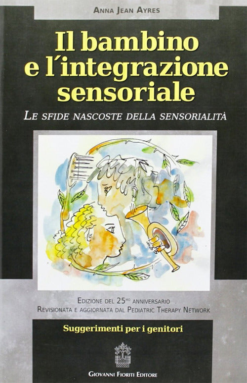 Cover of bambino e l'integrazione sensoriale. Le sfide nascoste della sensorialità