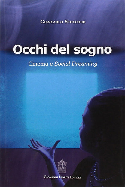 Cover of Occhi del sogno. Cinema e Social Dreaming