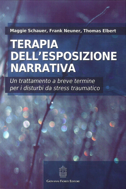 Cover of Terapia dell'esposizione narrativa. Un trattamento a breve termine per i disturbi da stress traumatico