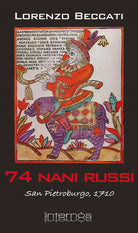 Cover of Settantaquattro nani russi. San Pietroburgo, 1710