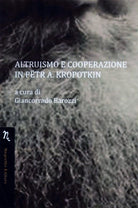 Cover of Altruismo e cooperazione in Petr A. Kropotkin